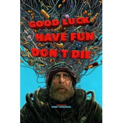 GOOD LUCK HAVE FUN DON'T...