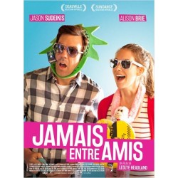 JAMAIS ENTRE AMIS. NEWS