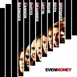 EVEN MONEY DVD