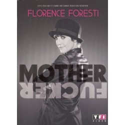 FLORENCE FORESTI MOTHER FUCKER DVD