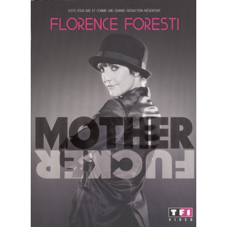 FLORENCE FORESTI MOTHER FUCKER DVD