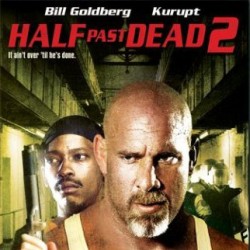 HALF PAST DEAD 2 DVD