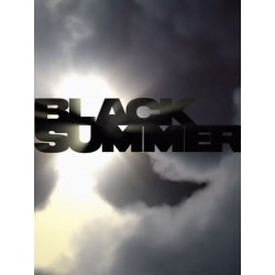 BLACK SUMMER S1. SERIES