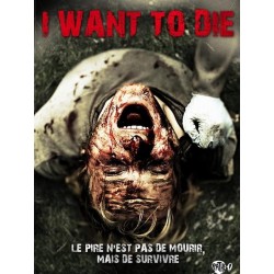 I WANT TO DIE DVD