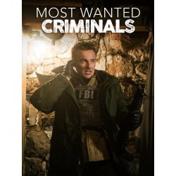 MOST WANTED CRIMINALS...