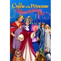 LE CYGNE ET LA PRINCESSE:...